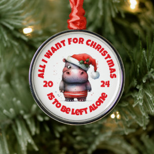 Ornement En Métal Tout Ce Que Je Veux Pour Noël, C'Est Laisser Seul