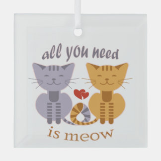 Ornement En Verre All you need is meow Valentine cats
