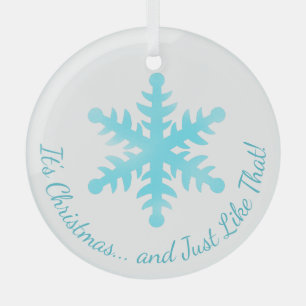 Ornement En Verre C'est Noël... Comme ce flocon de neige