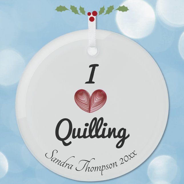 Ornement En Verre Customizable 'I heart Quilling' Keepsake (Créateur téléchargé)