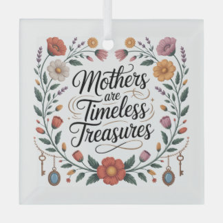 Ornement En Verre Mothers Are Timeless Treasures