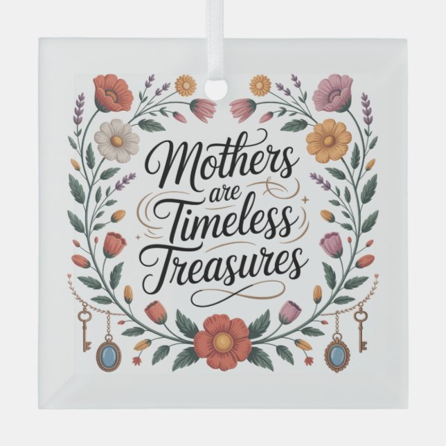 Ornement En Verre Mothers Are Timeless Treasures (Recto)
