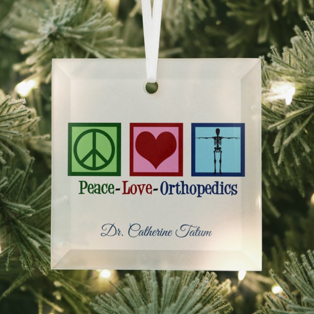 Ornement En Verre Peace Love Orthopedics Noël personnalisé (Insitu)