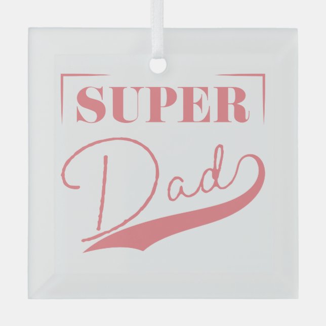 Ornement En Verre Super papa (Recto)