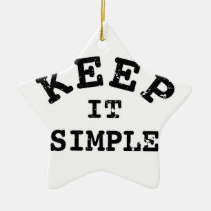Ornement Étoile En Céramique Gardez-la simple typographie