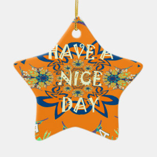 Ornement Étoile En Céramique Souhaits vibrants : Avoir une belle journée Art De