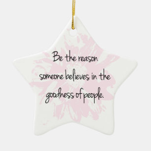 Ornement Étoile En Céramique Soyez la raison Croyez en la bonté des gens