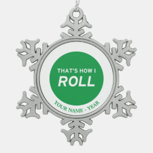 Ornement Flocon De Neige C'est comment je roule