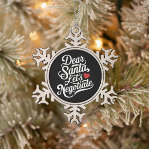 Ornement Flocon De Neige Cher Père Noël Négocions Cadeau de Noël Drôle 