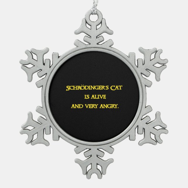 Ornement Flocon De Neige Dilemme Quantique Drôle - Le Chat de Schrödinger e (Devant)