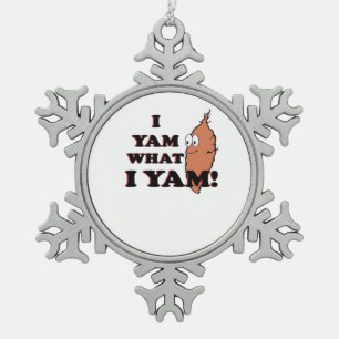 Ornement Flocon De Neige I Yam What I Yam - Classic Funny Meme