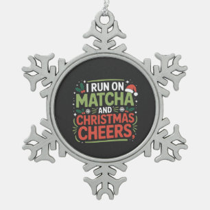 Ornement Flocon De Neige Je cours sur Matcha et Noël Cheers Boisson Verte