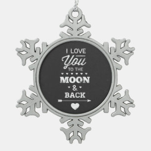 Ornement Flocon De Neige Je T'Aime Sur La Lune Et De Retour