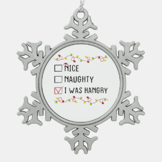 Ornement Flocon De Neige Jolie Méchant J'étais Affamé Liste de Noël