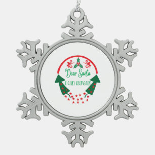Ornement Flocon De Neige Joyeux Noël Cher Père Noël Je Peux Expliquer