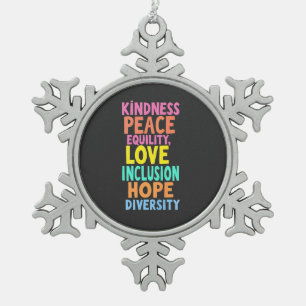 Ornement Flocon De Neige Kindness Peace Equality Love Inclusion Hope Divers