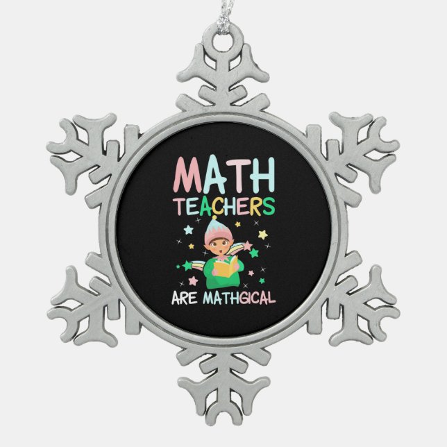 Ornement Flocon De Neige Les Enseignants En Mathématiques Sont Mathiques (Devant)