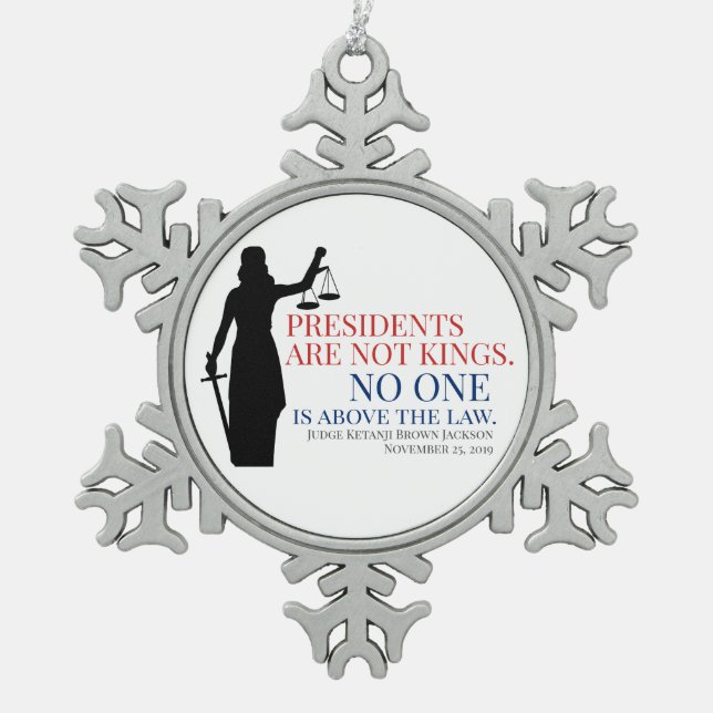 Ornement Flocon De Neige Les Présidents Ne Sont Pas Des Rois Personne N'Est (Devant)