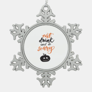 Ornement Flocon De Neige Manger, boire et être drôle et effrayant Halloween