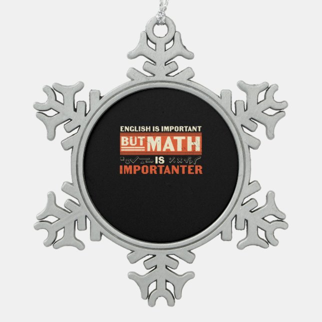 Ornement Flocon De Neige Math Enseignant Math Math est important (Devant)