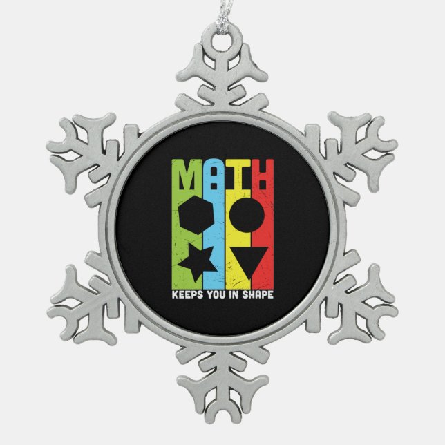 Ornement Flocon De Neige Math Enseignant Math Math vous maintient dans la f (Devant)