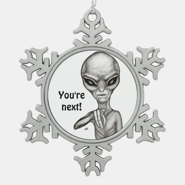 Ornement Flocon De Neige Mauvais Alien, Tu es le prochain ! (Devant)