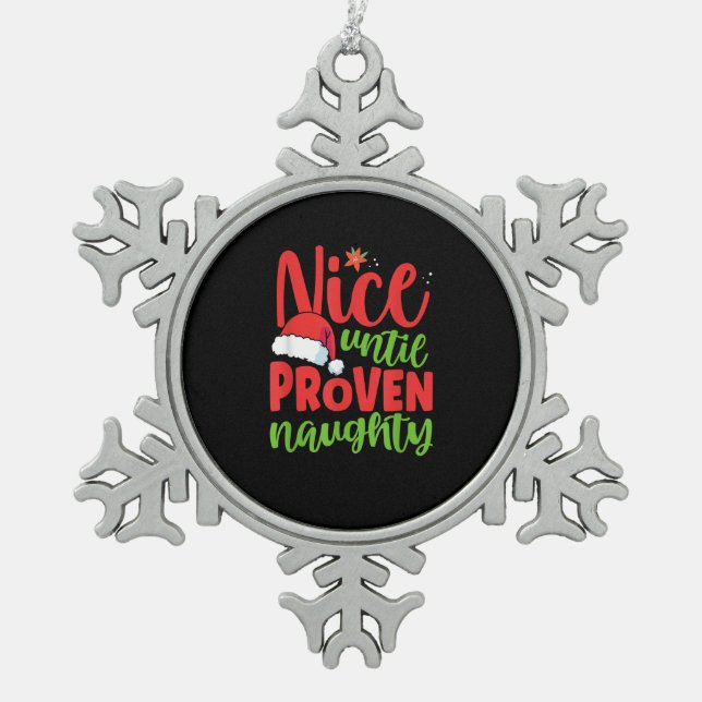 Ornement Flocon De Neige Nice Until Proven Naughty Christmas  (Devant)
