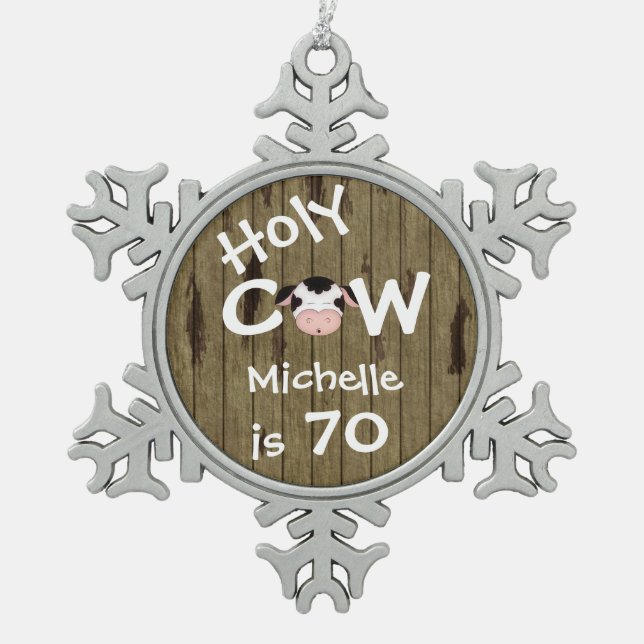 Ornement Flocon De Neige Personalisé Funny Holy Cow 70th Birthday Ornament (Devant)