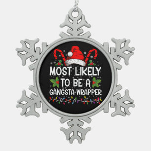 Ornement Flocon De Neige Plus Susceptible D'être un Gangsta Wrapper Noël de
