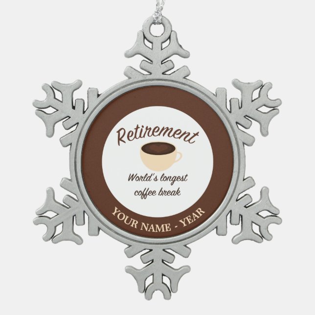 Ornement Flocon De Neige Retraite : La plus longue pause-café du monde (Devant)