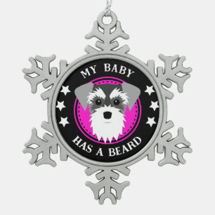 Ornement Flocon De Neige Schnauzer My Baby a une barbe amusante