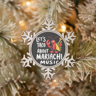 Ornement Flocon De Neige Taco À propos de Mariachi Musique : Drôle homard