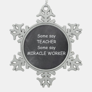 Ornement Flocon De Neige Teacher Miracle Worker Chalkboard Design Idée cade