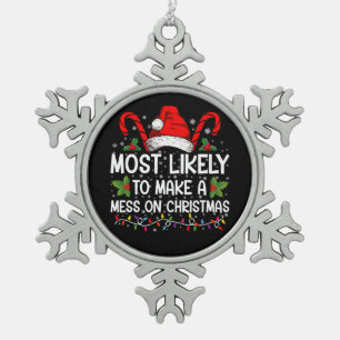 Ornement Flocon De Neige Très Probable De Faire Un Mess À Noël