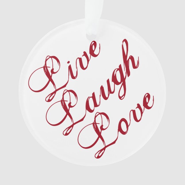 Ornement "Live Laugh Love" avec support rouge (devant)