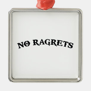 Ornement Métallique Aucun tatouage de regrets de Ragrets Mispelled