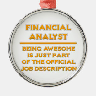 Ornement Métallique Awesome Analyste financier .. Description du trava