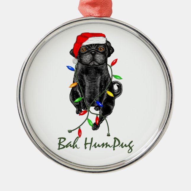 Ornement Métallique Black Pug Dog Bah Humpug Funny Christmas (Devant)