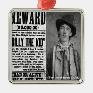 Ornement Métallique Cadeaux et T-shirts Billy The Kid Recherché Mort o