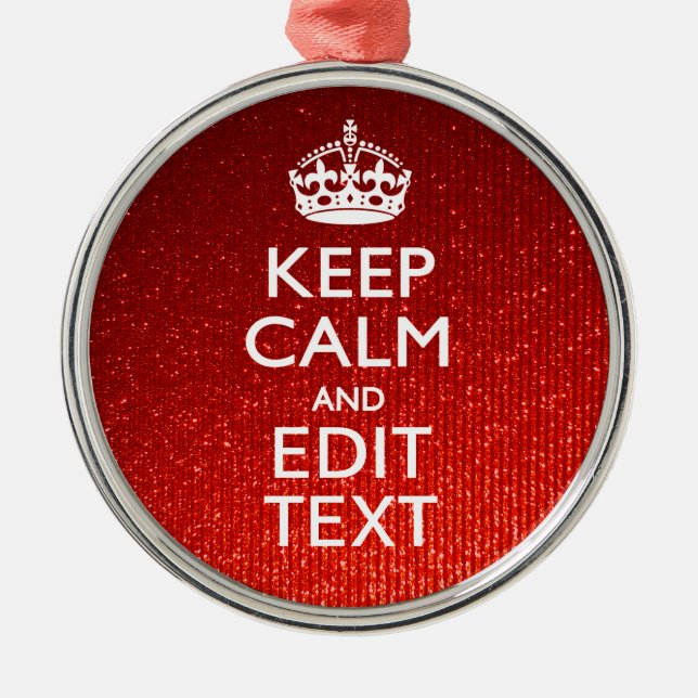 Ornement Métallique Glamor Red Festive Personnalisé Conserver le calme (Devant)