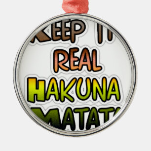 Ornement Métallique Inspiration Art "Keep It Real Hakuna Matata"