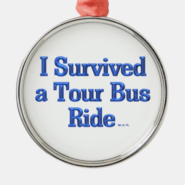 Ornement Métallique J'ai survécu à une médaille du Tour Bus Ride (Devant)