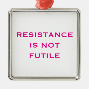 Ornement Métallique La résistance n'est pas futile