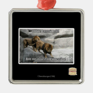 Ornement Métallique Mordez-moi est juste une expression !