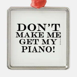 Ornement Métallique Ne me fais pas chercher mon piano