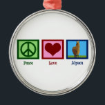 Ornement Métallique Peace Love Alpaca<br><div class="desc">J'adore les alpacas mignons. Un joli alpaga à côté d'un signe de paix et d'un coeur.</div>