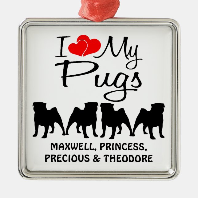 Ornement Métallique Personnalisé J'Aime Mes Quatre Carlins (Devant)