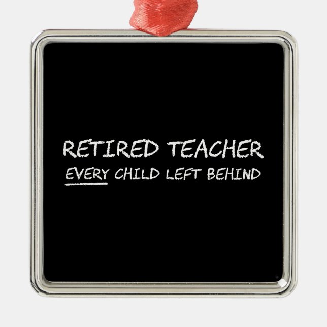 Ornement Métallique Professeur retraité CHAQUE enfant laissé (Devant)