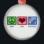 Ornement Métallique Psychologie d'amour de paix<br><div class="desc">Un signe de paix,  coeur,  et un psychologue. Un grand cadeau pour un commandant de psych ou un psychologue autorisé.</div>