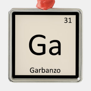 Ornement Métallique Symbole de table périodique Ga - Garbanzo Bean Ch